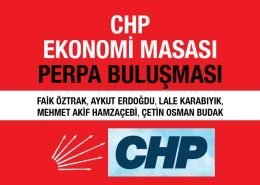 CHP Ekonomi Masası Perpa Buluşması